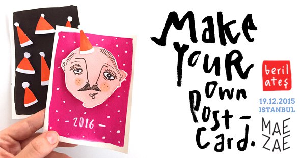 Make your Own Postcard Workshop - MaeZae 2015